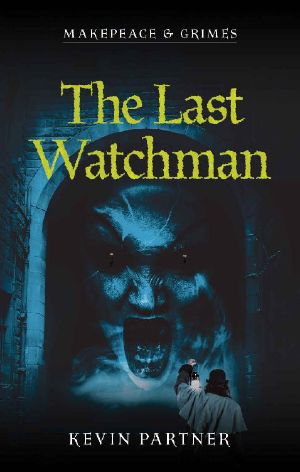 [Makepeace and Grimes 01] • The Last Watchman